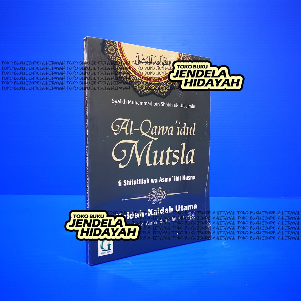 Al Qawaidul Mutsla Qowaidul Mutsla - Penerbit Griya Ilmu