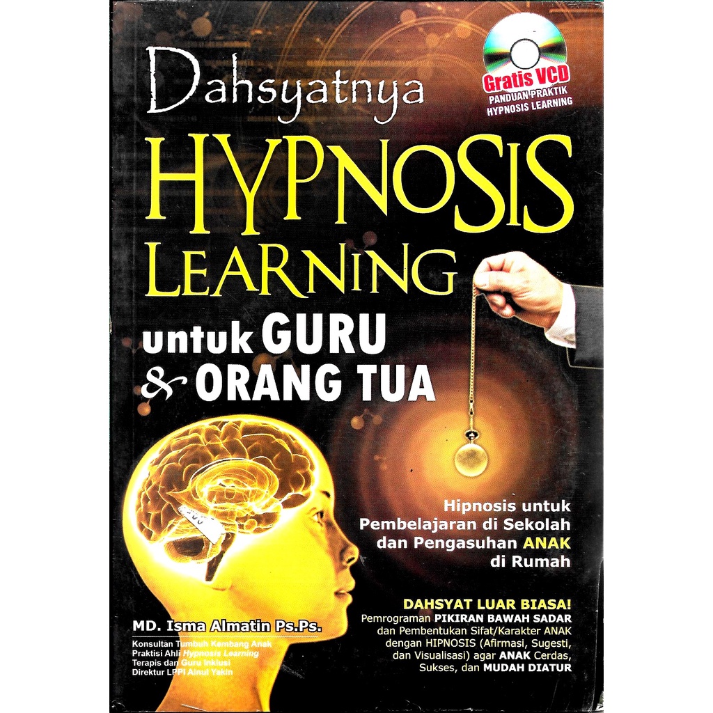 Dahsyatnya HYPNOSIS Learning untuk Guru & Orang Tua plus VCD