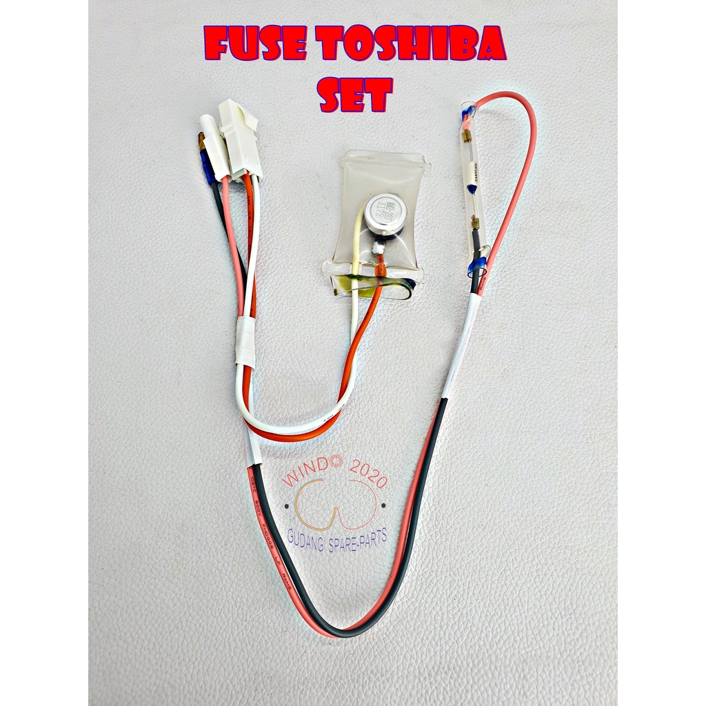 FUSE TOSHIBA SET | BIMETAL TOSHIBA | DEFROST TOSHIBA | FUSE  DEFROST TOSHIBA | FUSE BIMETAL TOSHIBA - WINDO