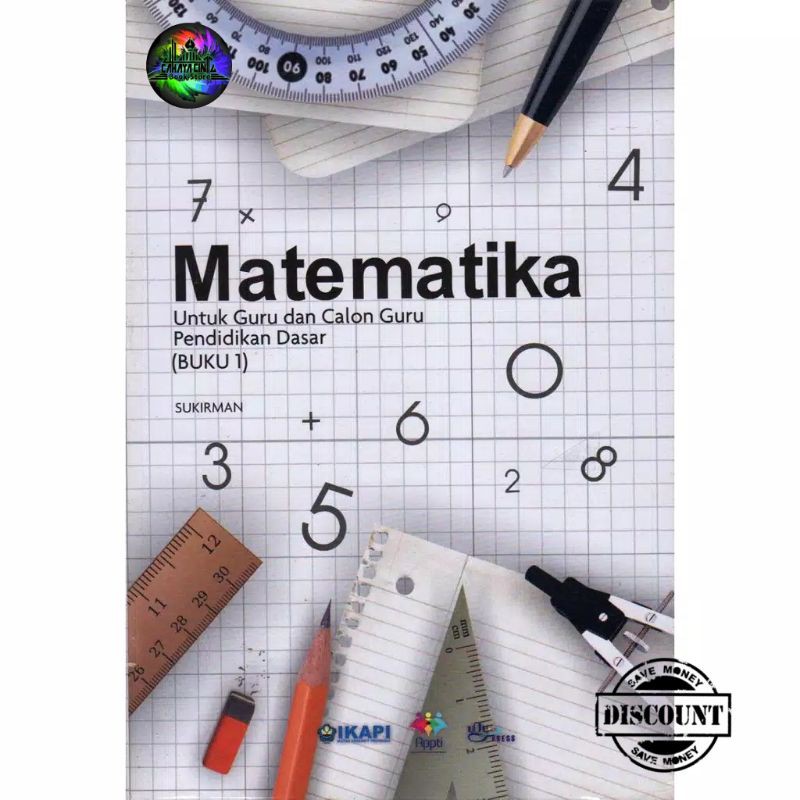 

Matematika Untuk Guru Pendidikan Dasar - jilid 1 - UNY PRESS