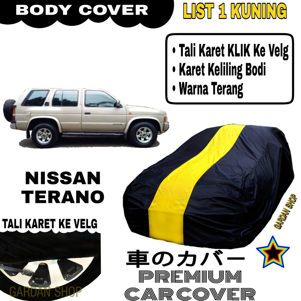 Body Cover NISSAN TERANO List Single KUNING Sarung Mobil Penutup Terano PREMIUM