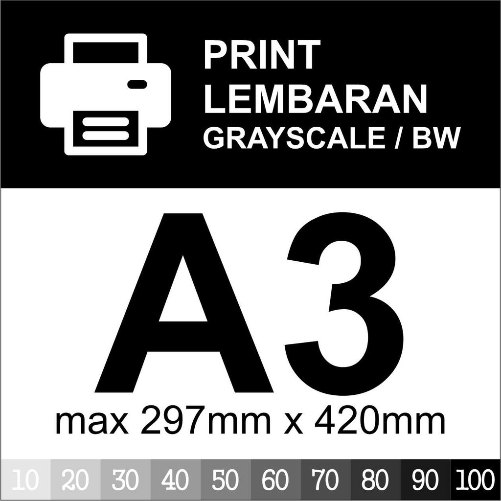 

Cetak - Print Lembaran - BW / HITAM PUTIH / GRAYSCALE - Ukuran max A3 (297x420) - [TANPA JILID]