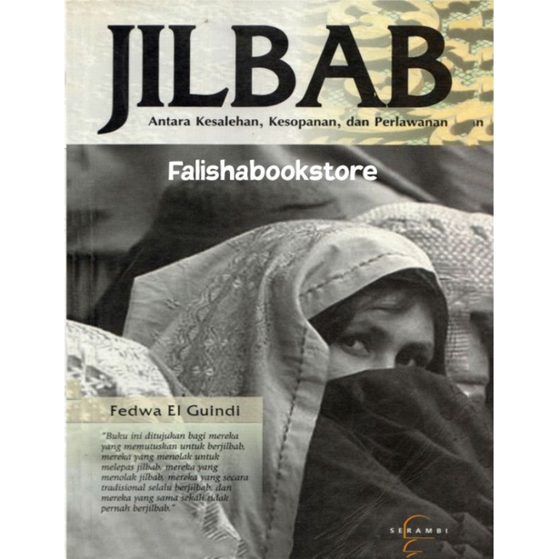 JILBAB (Antara Kesalehan,Kesopanan,dan Perlawanan)