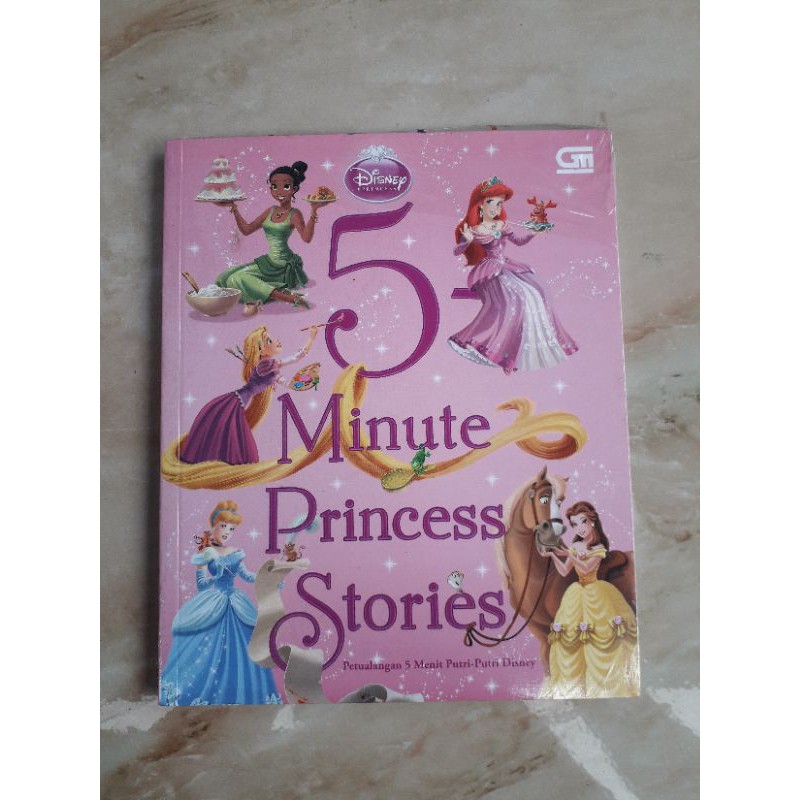 Disney: 5 Minutes Princess Stories (Petualangan 5 Menit Putri-Putri Disney) Buku Cerita Anak