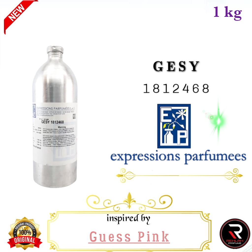 GESY BY EXPRESSION PARFUMEES.INSPIRASI AROMA GUES PINK.KEMASAN SEGEL 1 KG