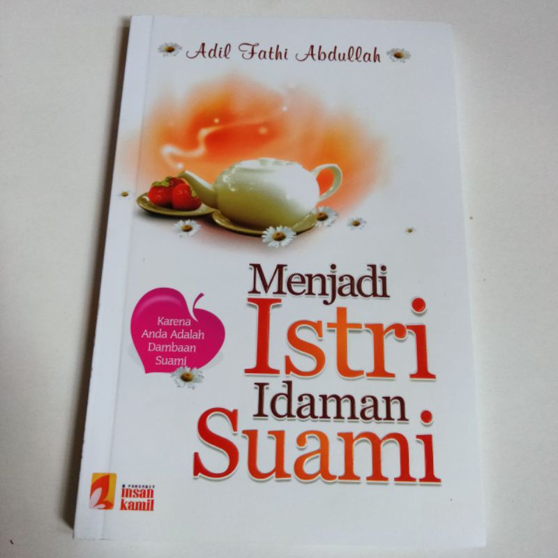 MENJADI ISTRI IDAMAN SUAMI