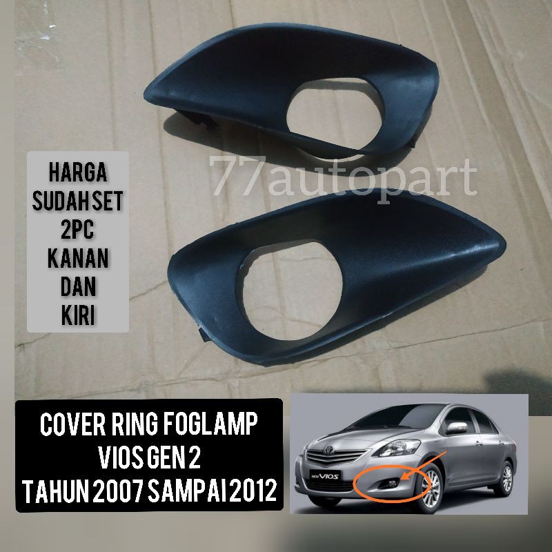 Cover ring foglamp vios gen 2 tahun 2007 sampai 2012