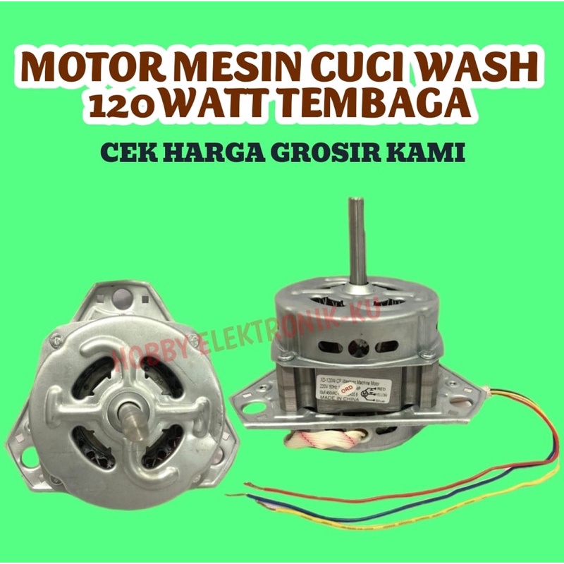 MOTOR MESIN CUCI WASH UMUM 120WATT TEMBAGA