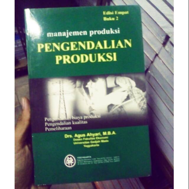 Manajemen produksi pengendalian produksi edisi empat buku 2 - Agus Ahyari