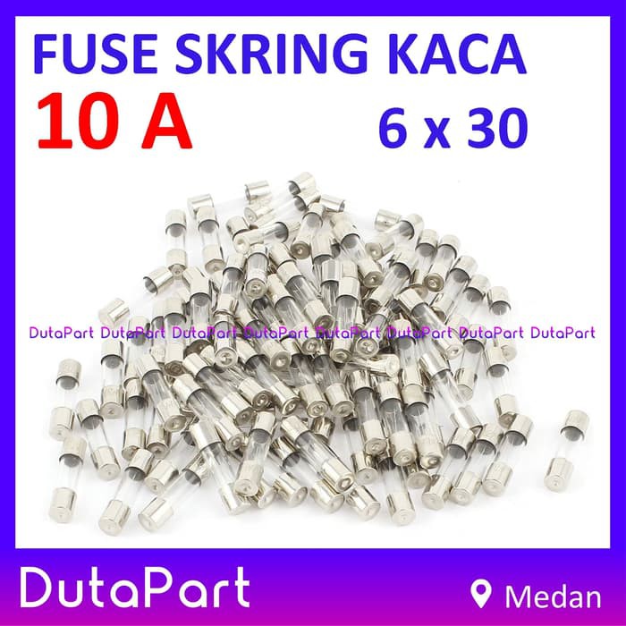 Skring Fuse Kaca 10A Uk. 6x30 mm 250VAC Sekring Sekering 10 A Ampere