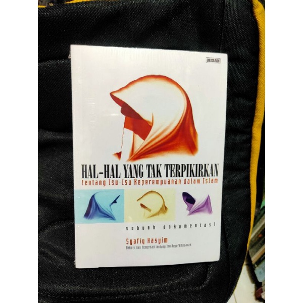 Hal Hal yang Tak Terpikirkan ISU PEREMPUAN DALAM ISLAM Syafiq Hasyim NUP