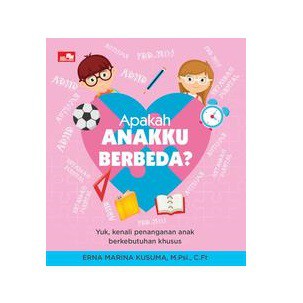 Apakah Anakku Berbeda by Erna Marina Kusuma MPsi., CFt