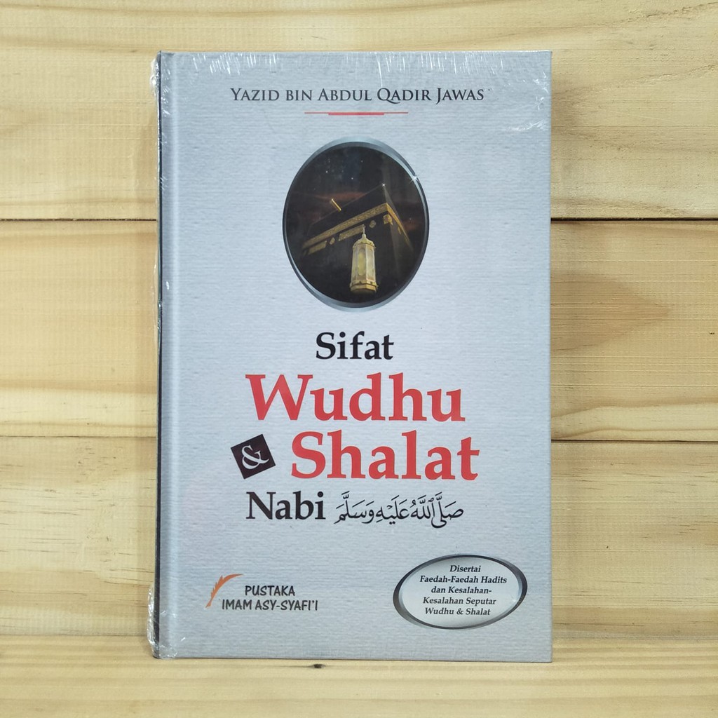 Jual Buku Sifat Wudhu Dan Shalat Nabi Ustadz Yazid Bin Abdul Qadir