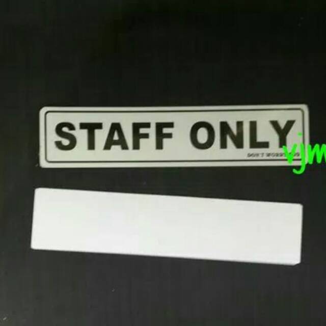 

Sign label pvc staff only