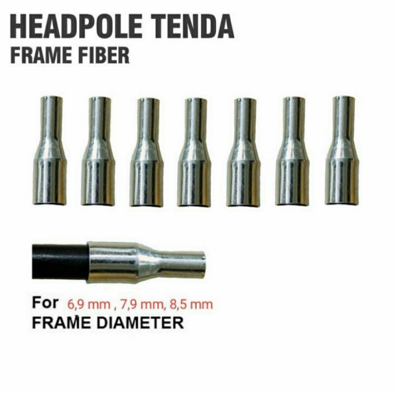 Headpole Frame Fiber Ujung Frame Tenda Fiber Diameter 7.9mm 6.9mm 8.5mm 9.5mm 11mm