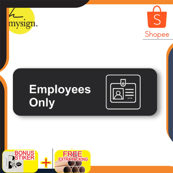 

Sign Employees Only Print / Sign Board Acrylic Employees Only Keren