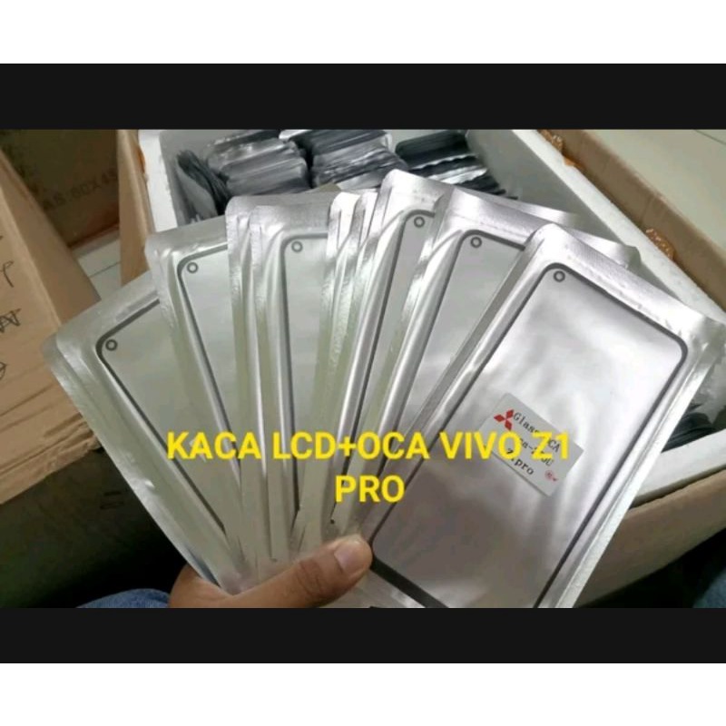 KACA DEPAN KACA LCD +LEM OCA KERING VIVO Z1 PRO GLASS LCD