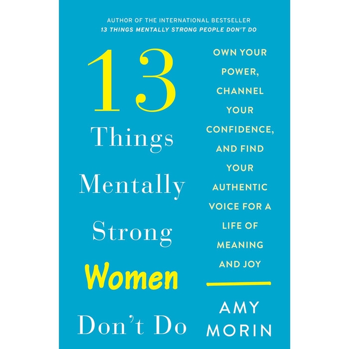 Buku 13 Things Mentally Strong Women Don’t Do Own Your Power (Amy Morin) - Baru