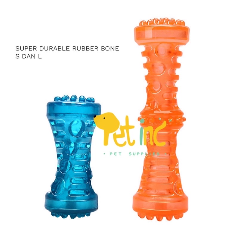 Super durable rubber bone