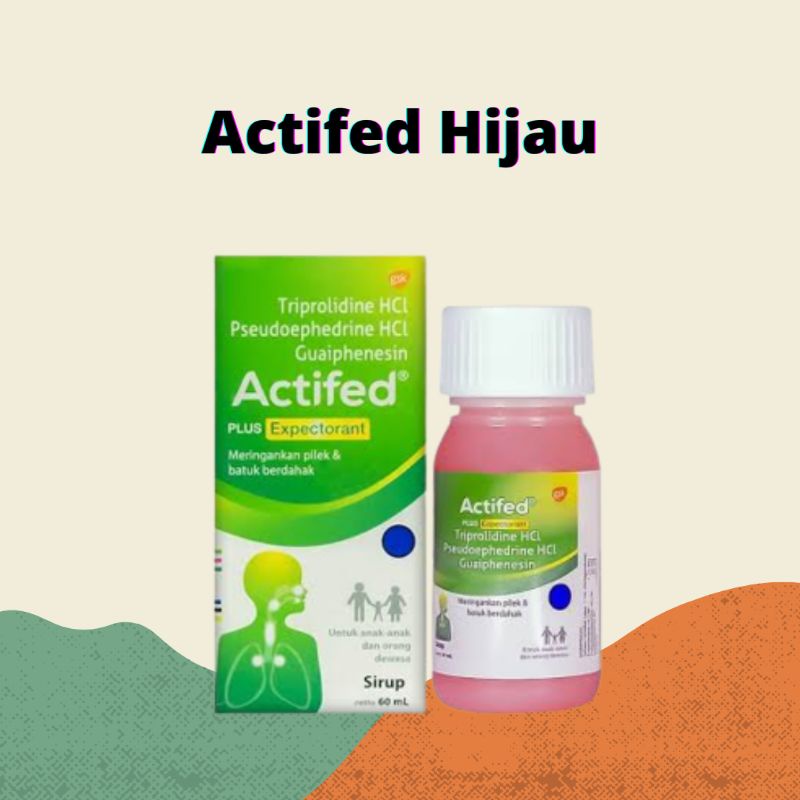 ACTIFED HIJAU PLUS EXPECTORANT 60 ML