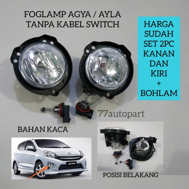 Lampu kabut foglamp agya ayla tanpa kabel switch