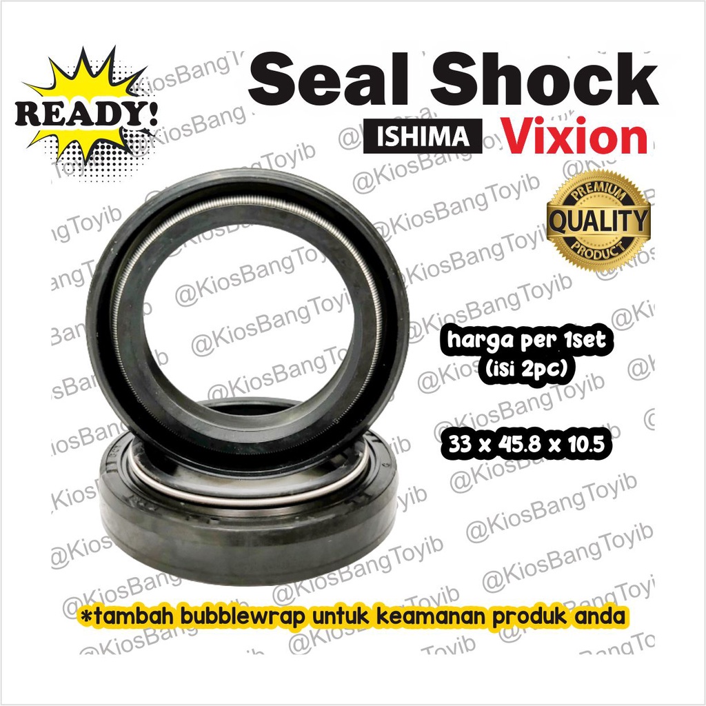 Seal Sil Shock Skok Depan Set Isi 2 Yamaha Vixion 33 x 45.8 x 10.5 (ISHIMA)