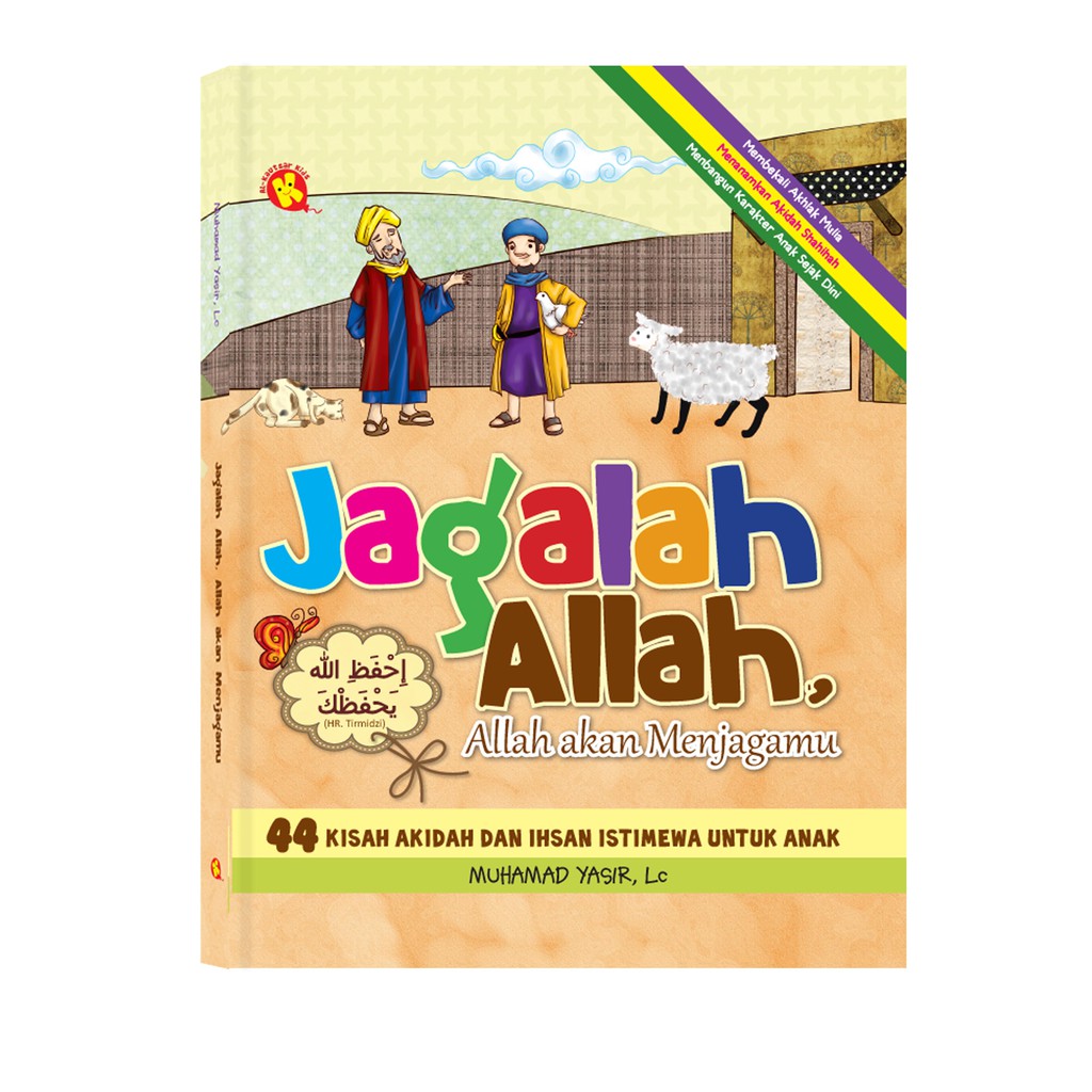 Jagalah Allah, Allah akan menjagamu