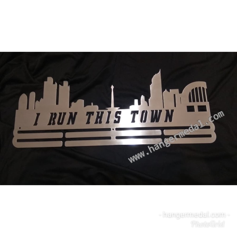 MEDAL HANGER - GANTUNGAN MEDALI - I RUN THIS TOWN