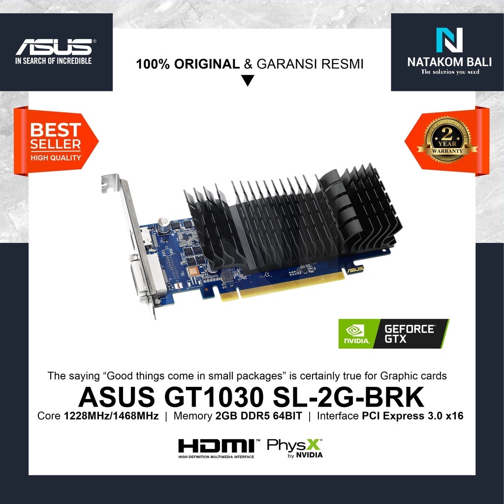 VGA ASUS GT1030 SL-2G-BRK - GT 1030 2GB DDR5 64BIT