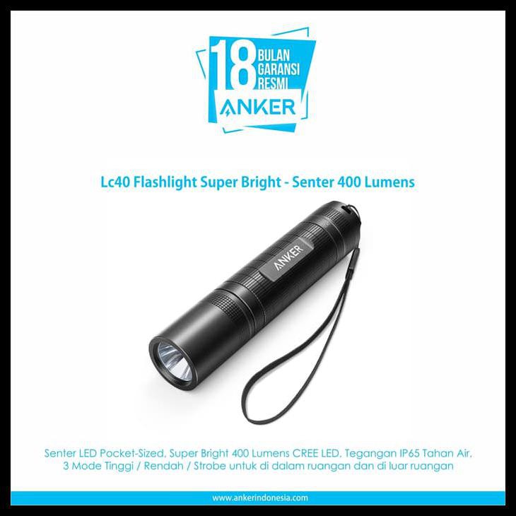 TERBARU Anker LC40 Flashlight Super Bright - Senter 400 Lumens T1421H11 TERBATAS