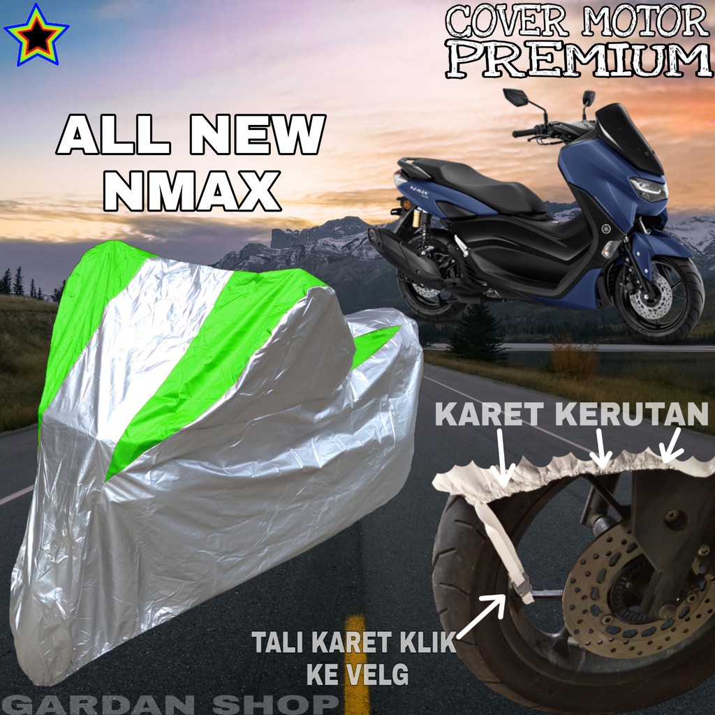 Sarung Motor ALL NEW NMAX Silver HIJAU Body Cover Penutup Pelindung Motor Nmax PREMIUM