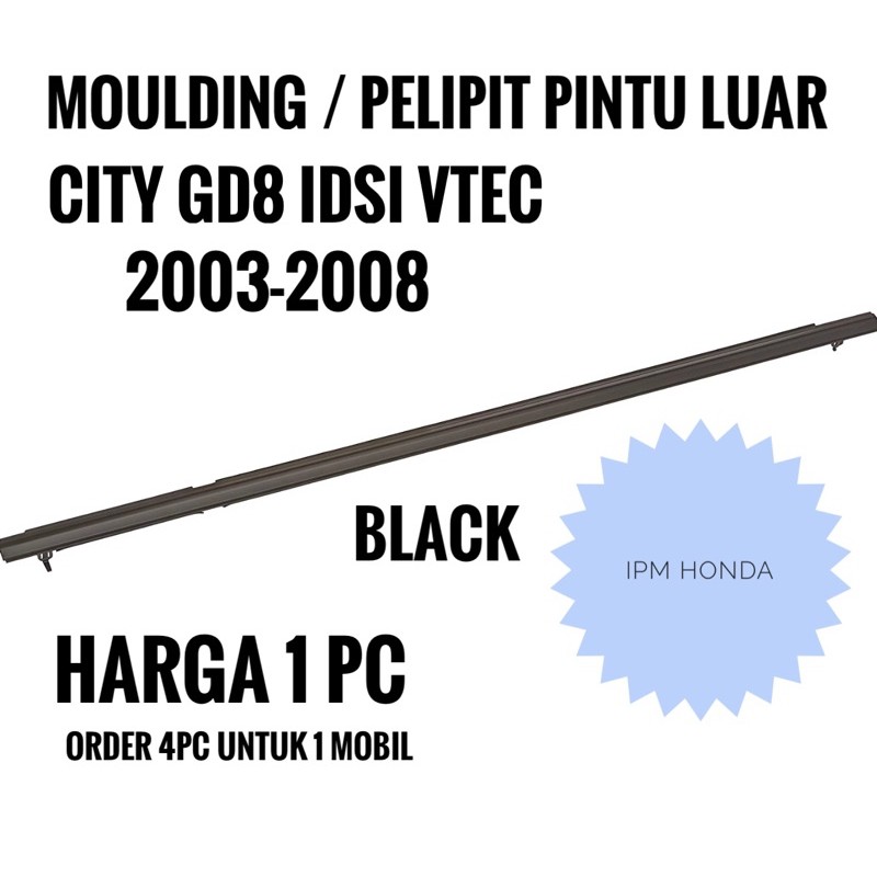 SEL Pelipit Moulding Karet Pintu Kaca Jendela Luar Honda City GD8 IDSI VTEC 2003 2004 2005 2006 2007 2008