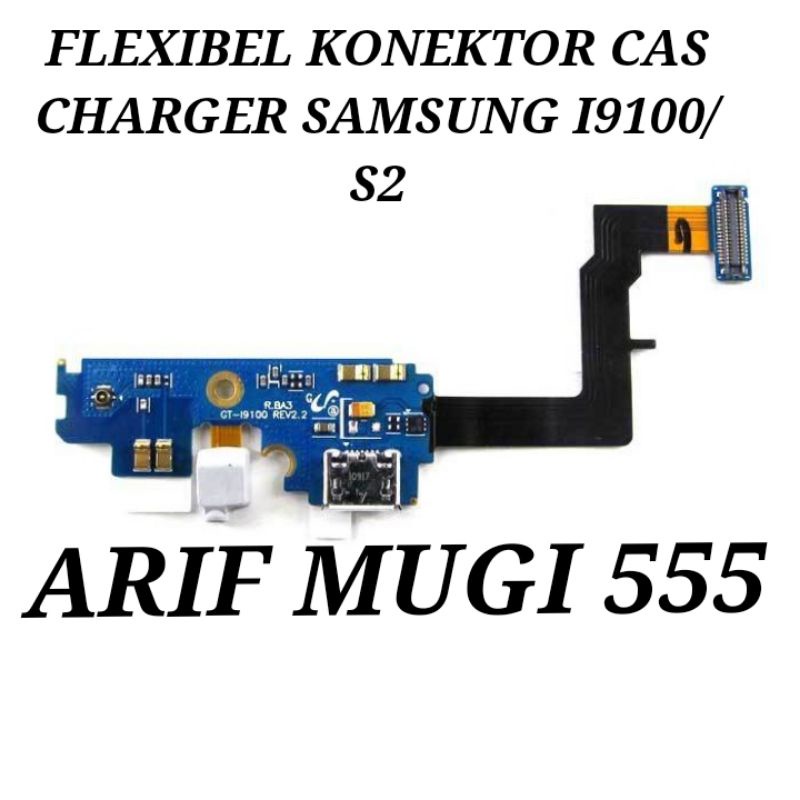 FLEXIBEL BOARD PAPAN CAS KONEKTOR CONNECTOR CHARGER SAMSUNG I9100/S2 PLUG IN MIC ORIGINAL