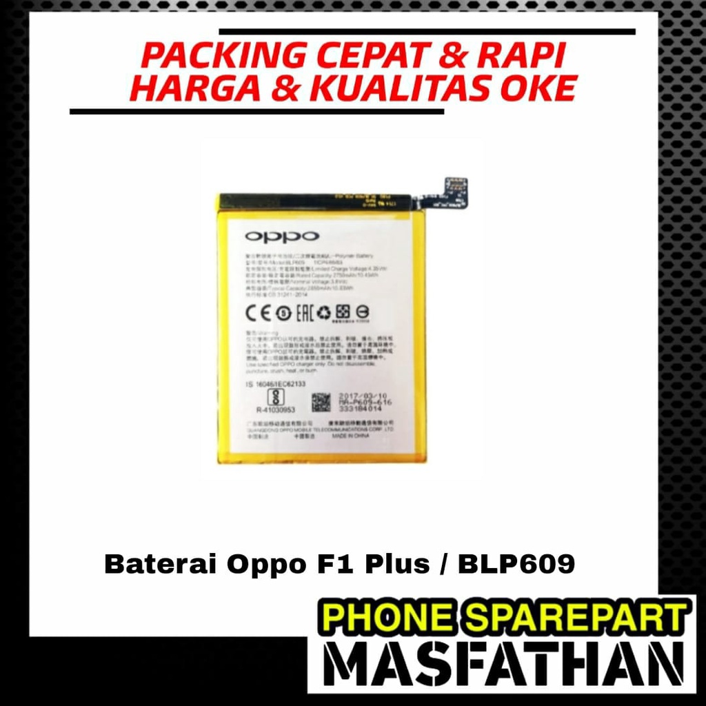 Baterai Oppo F1 Plus/F1+/BLP609