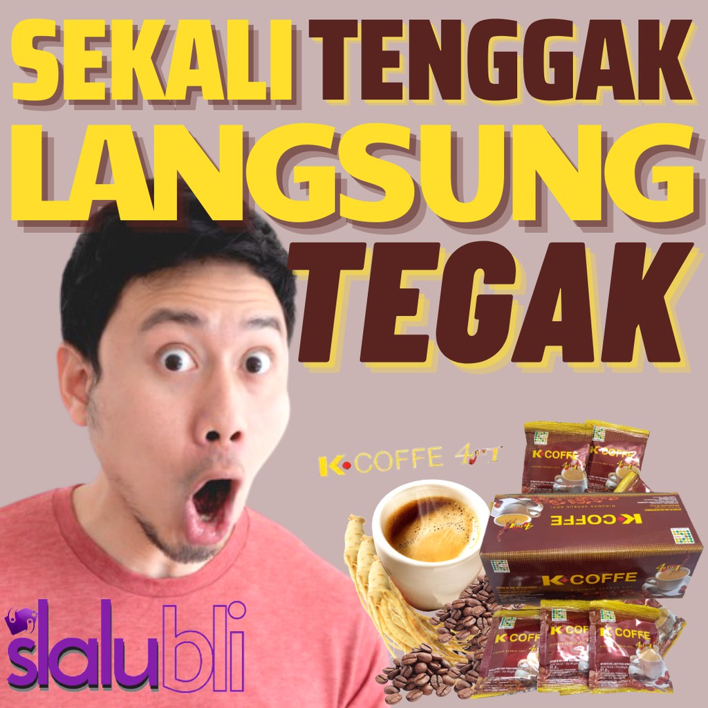 

K Coffee 4 In 1 Kopi Ginseng Sekali Tenggak Langsung Tegak