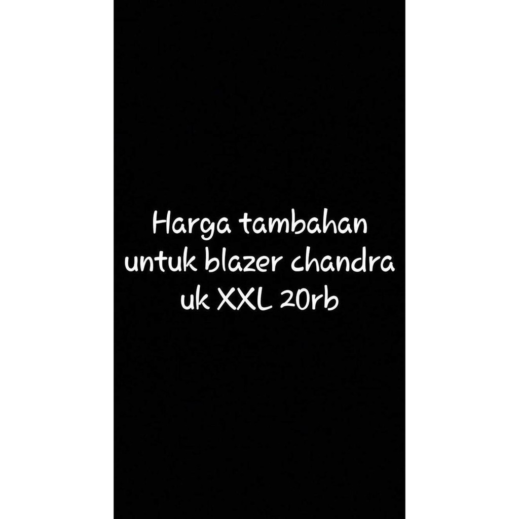 Harga Tambahan Untuk Blazer Merk Chandra Uk Xxl