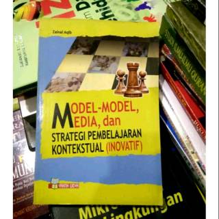 Jual Buku MODEL-MODEL, MEDIA, DAN STRATEGI PEMBELAJARAN KONTEKSTUAL ...