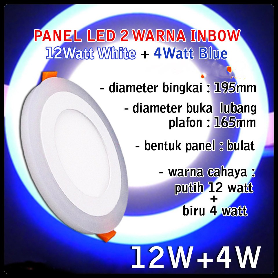 Panel LED BULAT Ceilling Dua cahaya : ( 12W Putih + 4W Biru ) / INBOW