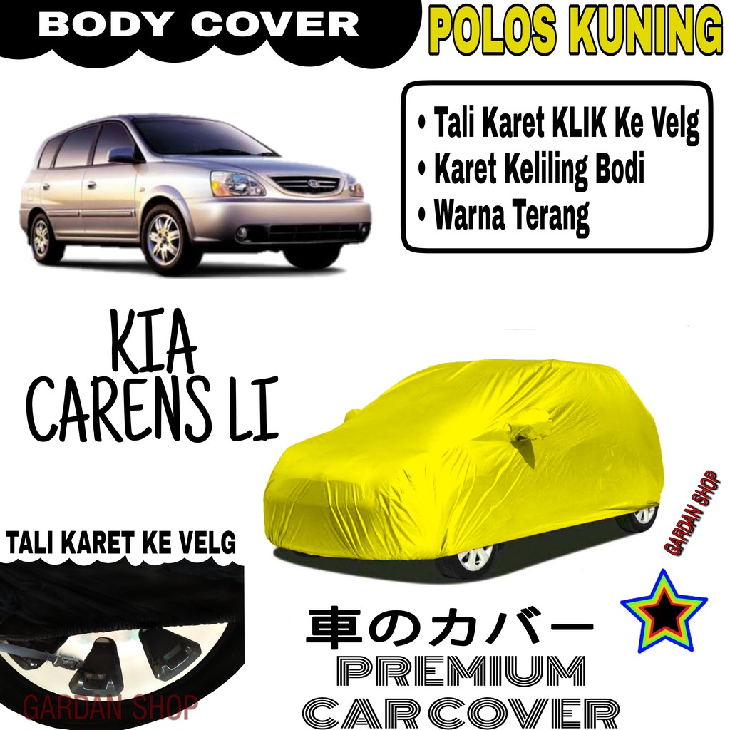 Sarung Mobil KIA CARENS II Polos KUNING Body Cover Penutup Body Carens PREMIUM Kuning