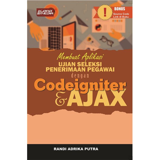 Membuat Aplikasi Ujian Seleksi dengan Codeigniter dan Ajax