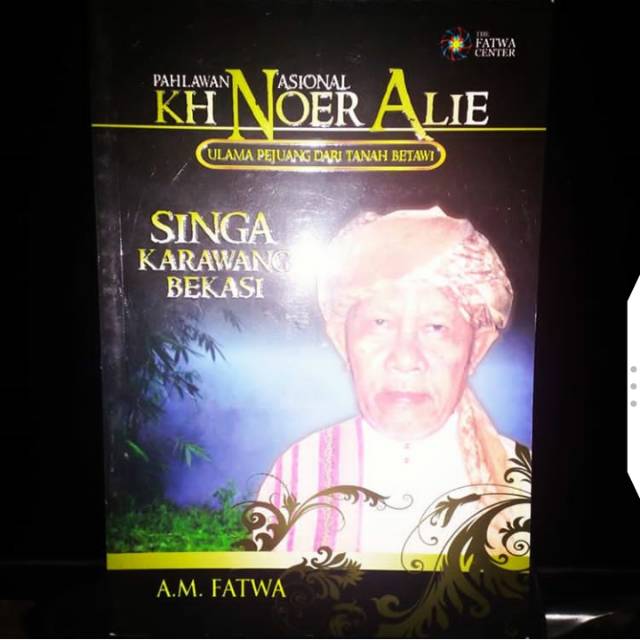 Singa Karawang Bekasi Pahlawan Nasional KH.Noer Alie