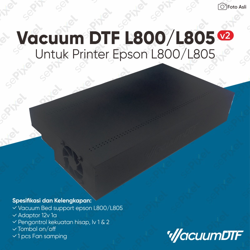 Vacuum DTF Untuk Printer Epson L800/L805