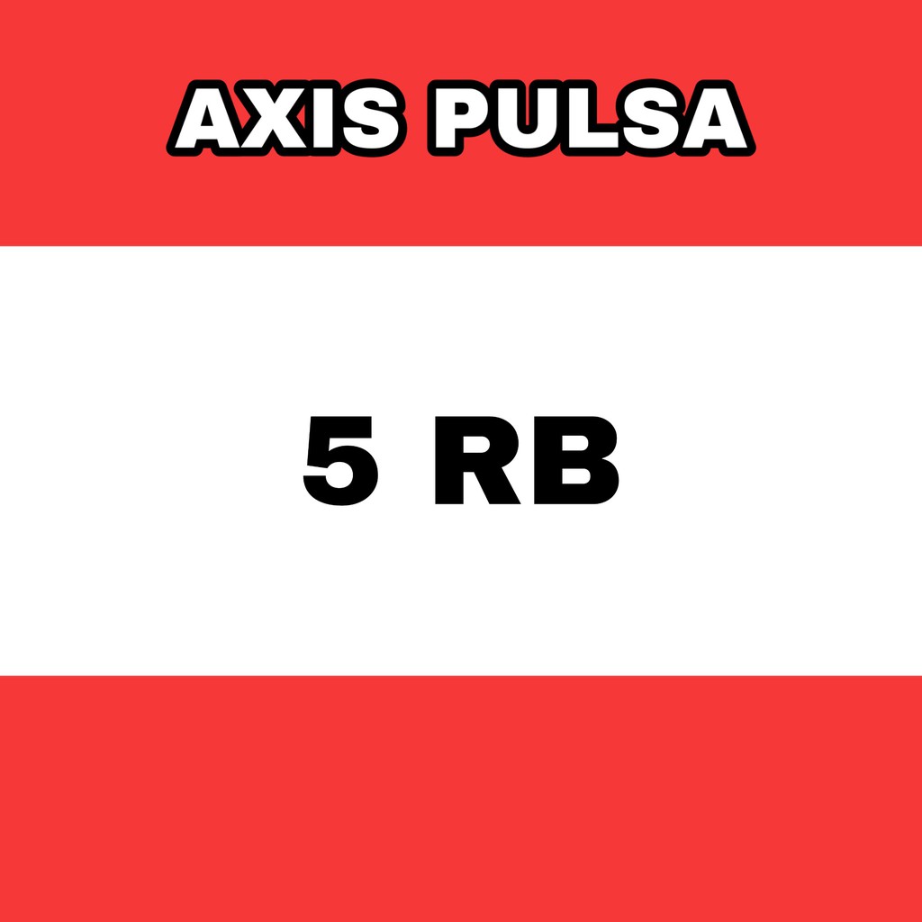 Pulsa axis isi pulsa 5ribu pulsa reguler agen pulsa murah paket data paket sms paket nelpon internet