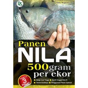 BUKU AGRIBISNIS Panen Nila 500 Gram per Ekor