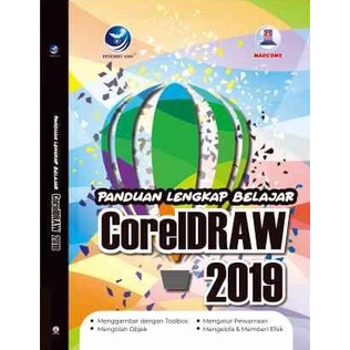 BUKU DESAIN GRAFIS ORI- Panduan Lengkap Belajar Coreldraw 2019