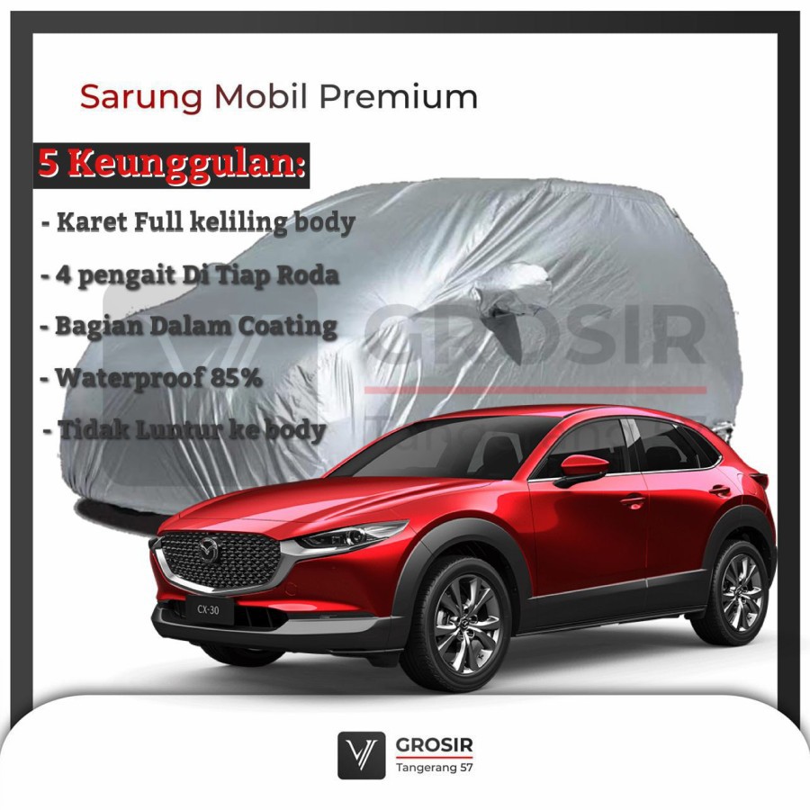 BODY COVER MOBIL MAZDA CX30 CX 30 - PENUTUP MOBIL MAZDA CX30 CX 30