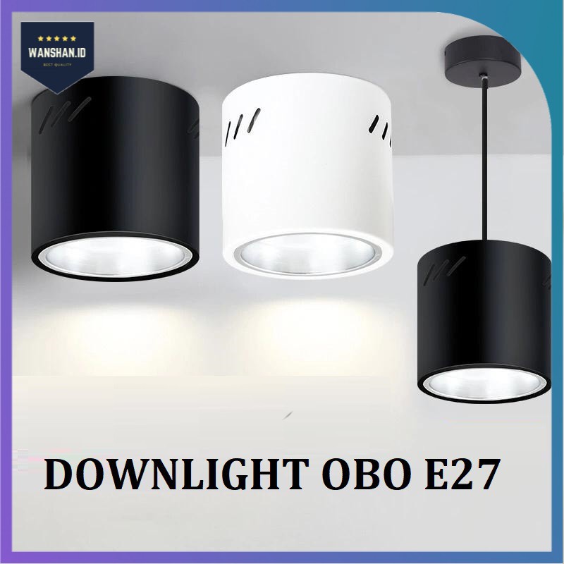 [WS] DOWNLIGHT OBO 3,5IN 4IN + Fitting E27 Bulat DAN KOTAK