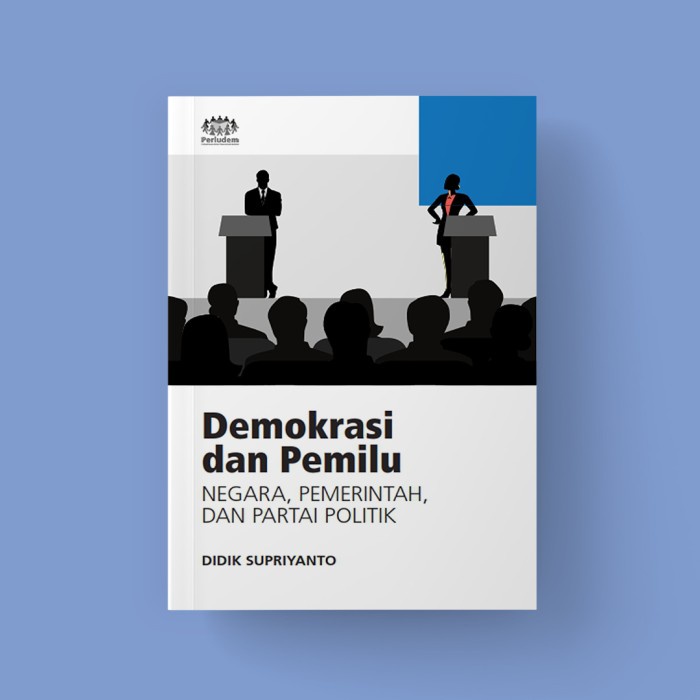 

PROMO!!! DEMOKRASI DAN PEMILU NEGARA, PEMERINTAH, DAN PARTAI POLITIK TERMURAH