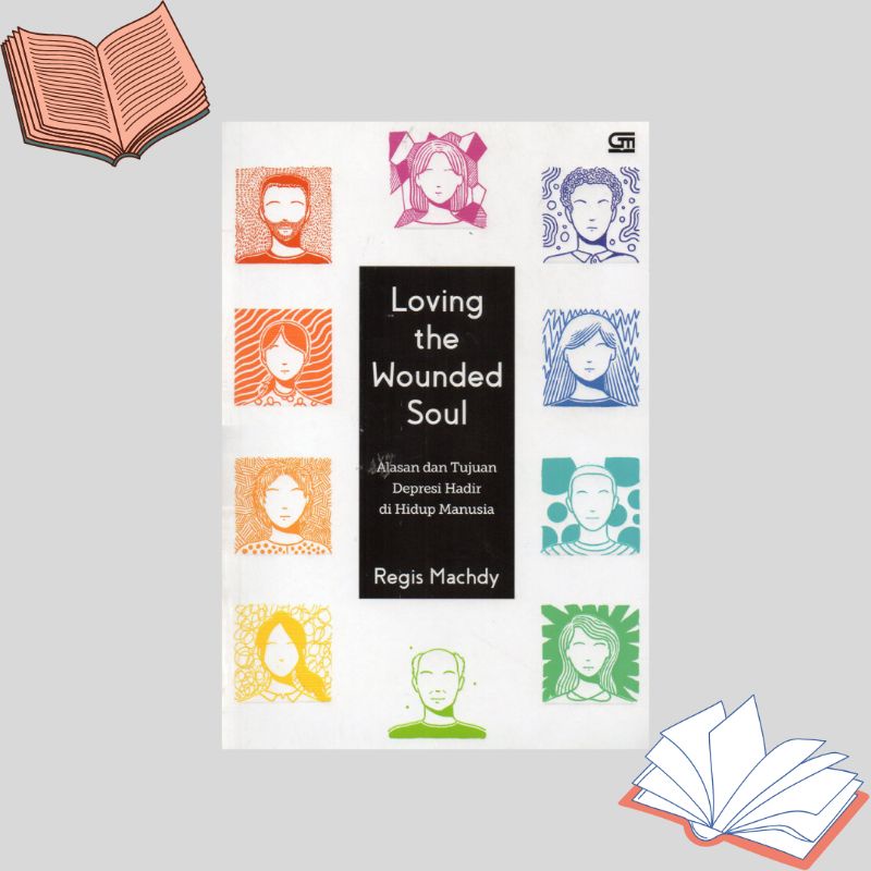 LOVING THE WOUNDED SOUL - REGIS MACHDY