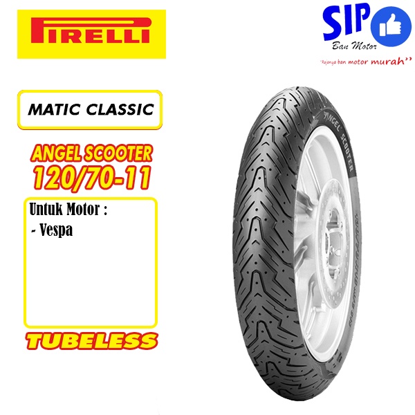 Ban motor Vespa Pirelli Angel Scooter 120 70 11 Tubeless